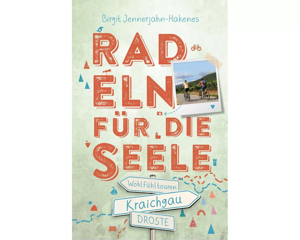 Kraichgau. Radeln für die Seele