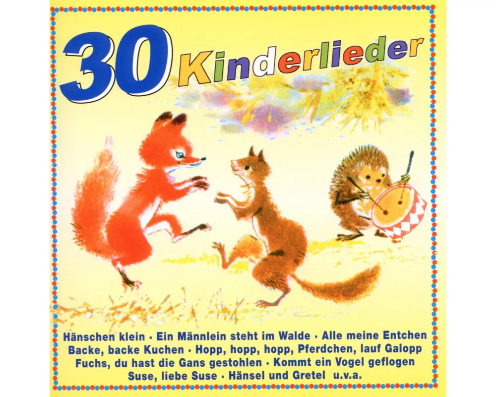 30 Kinderlieder für unsere Kleinsten