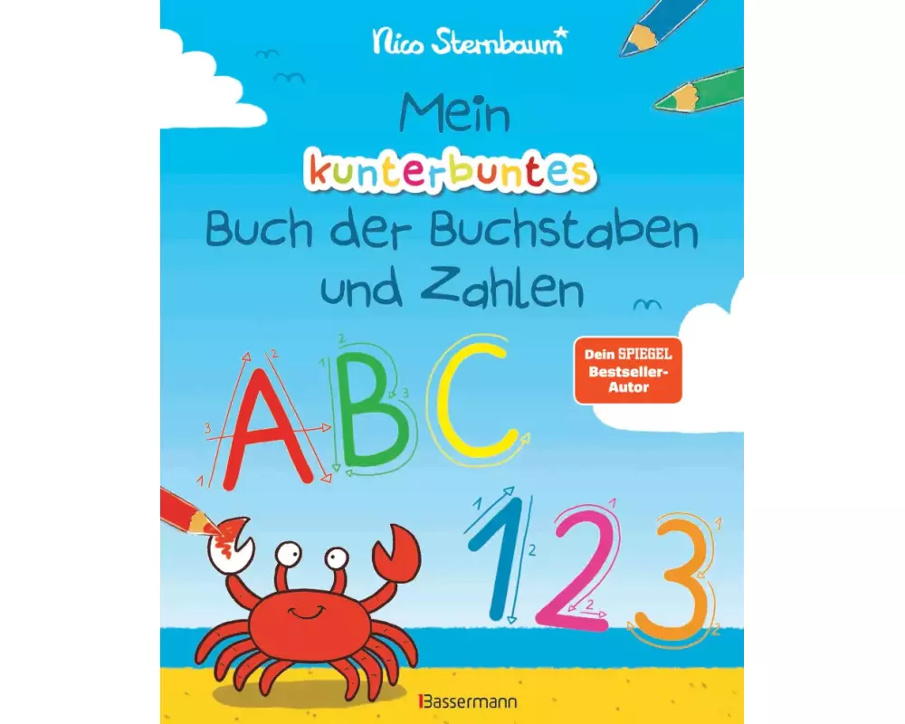 Mein kunterbuntes Buch der Buchstaben und Zahlen. Spielerisch das Alphabet und die Zahlen von 1 bis 20 lernen. Für Vorschulkinder ab 5 Jahren