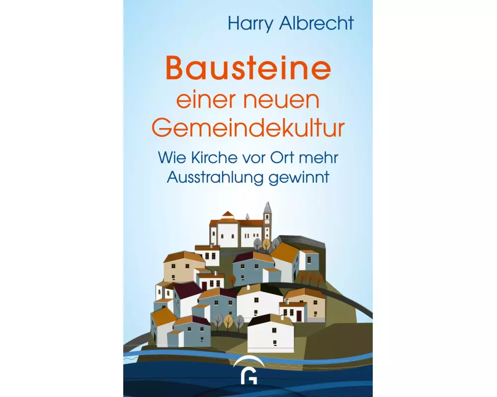 Bausteine einer neuen Gemeindekultur