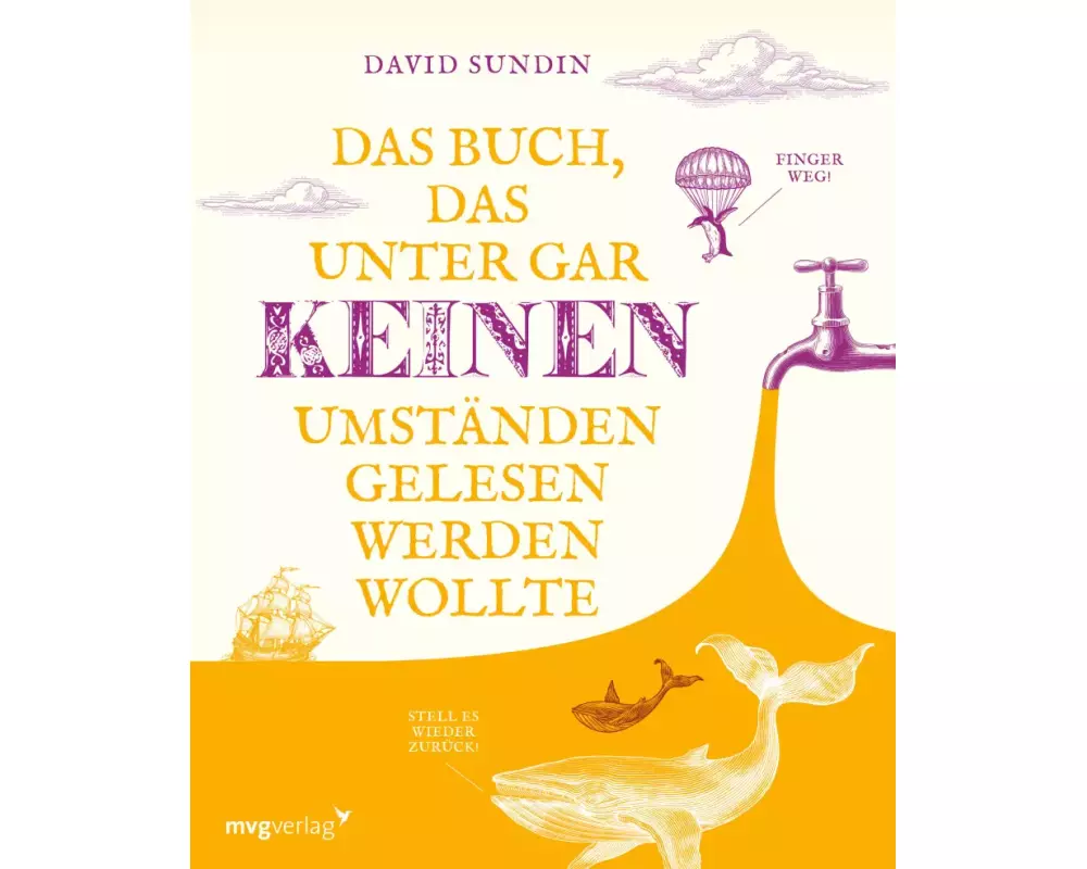 Das Buch, das unter gar keinen Umständen gelesen werden wollte