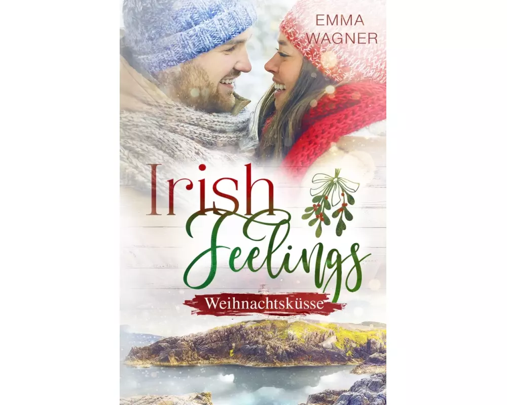 Irish Feelings - Weihnachtsküsse