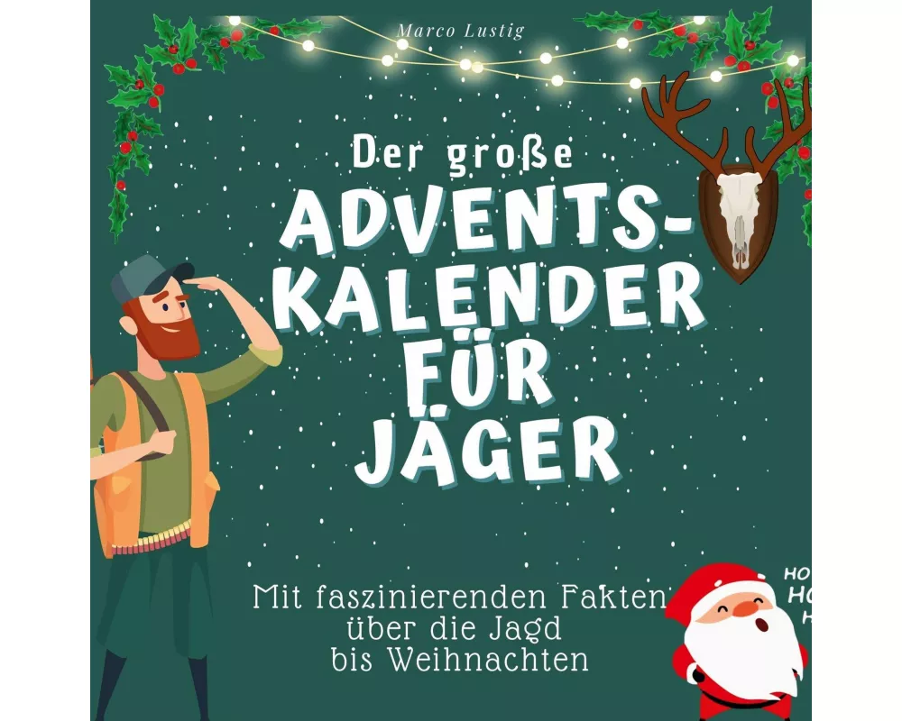Der grosse Adventskalender für Jäger