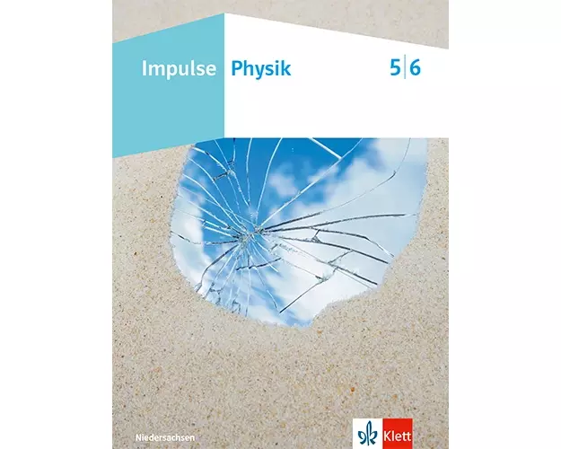 Impulse Physik 5/6. Schulbuch Klassen 5/6. Ausgabe Niedersachsen