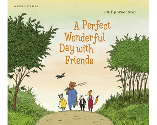 A Perfect Wonderful Day with Friends