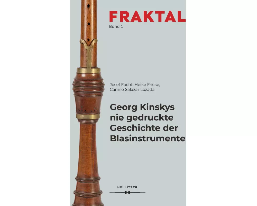 Georg Kinskys nie gedruckte Geschichte der Blasinstrumente