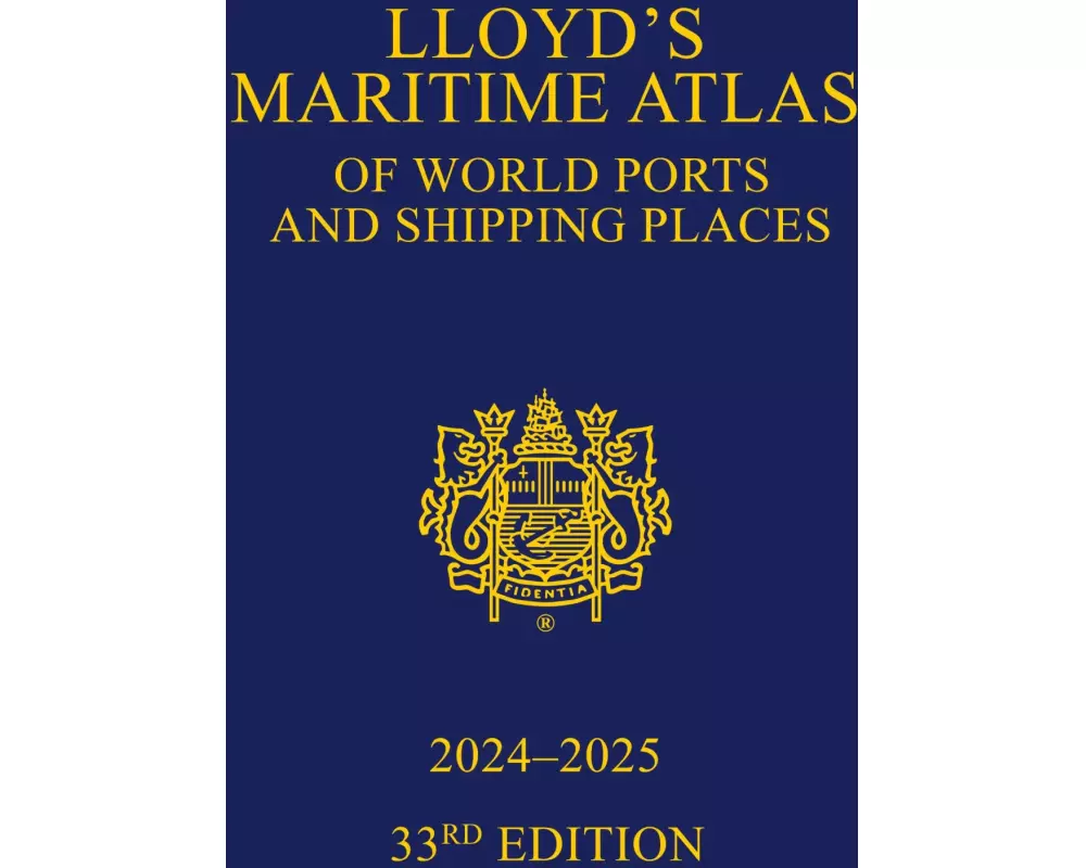 Lloyd's Maritime Atlas of World Ports and Shipping Places 2024-2025