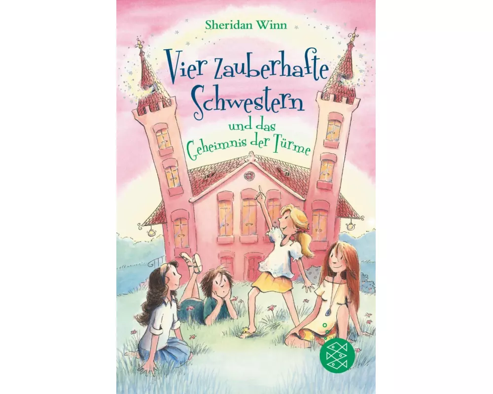 Vier zauberhafte Schwestern und das Geheimnis der Türme