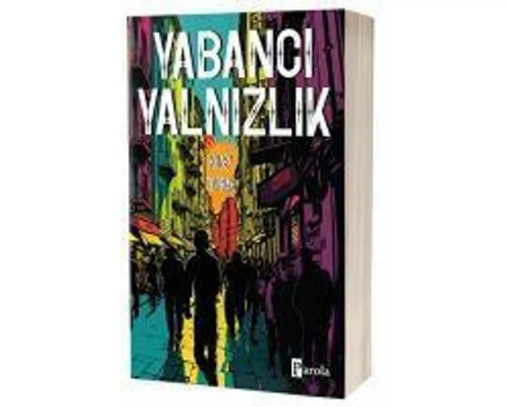 Yabanci Yalnizlik