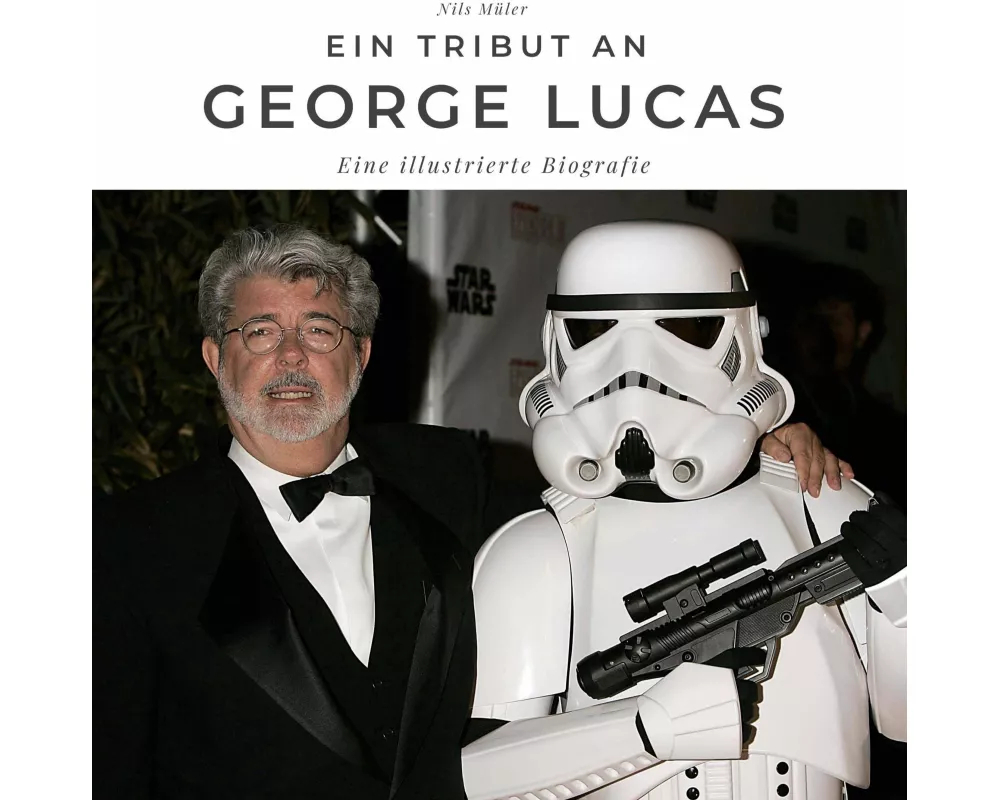 Ein Tribut an <br> George Lucas