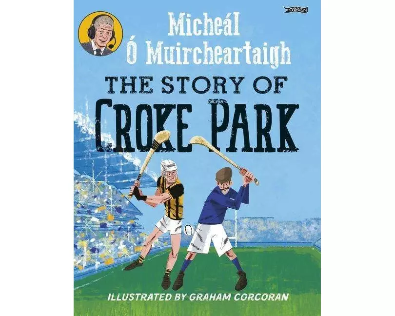 The Story of Croke Park