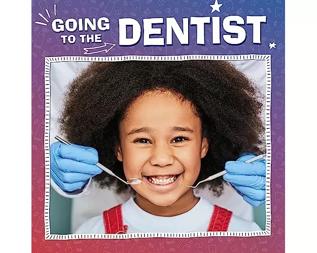 Going to the Dentist