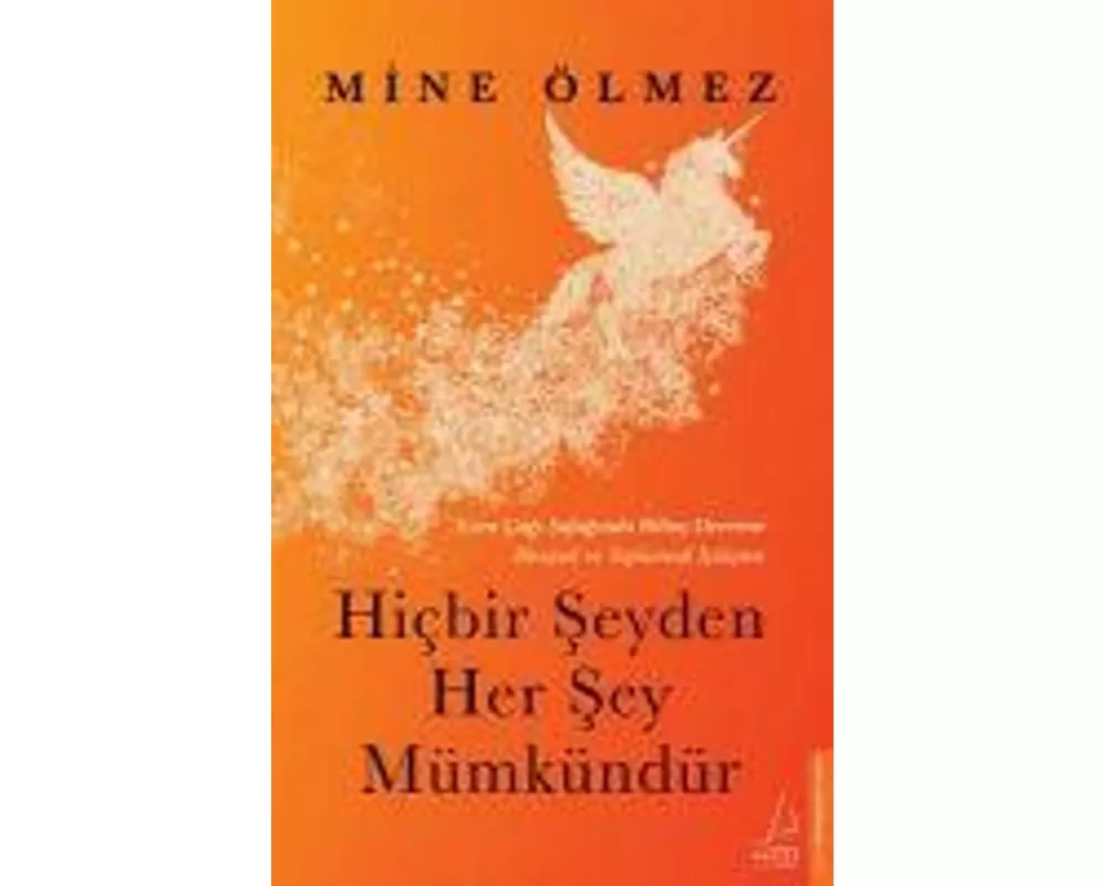 Hicbir Seyden Her Sey Mümkündür