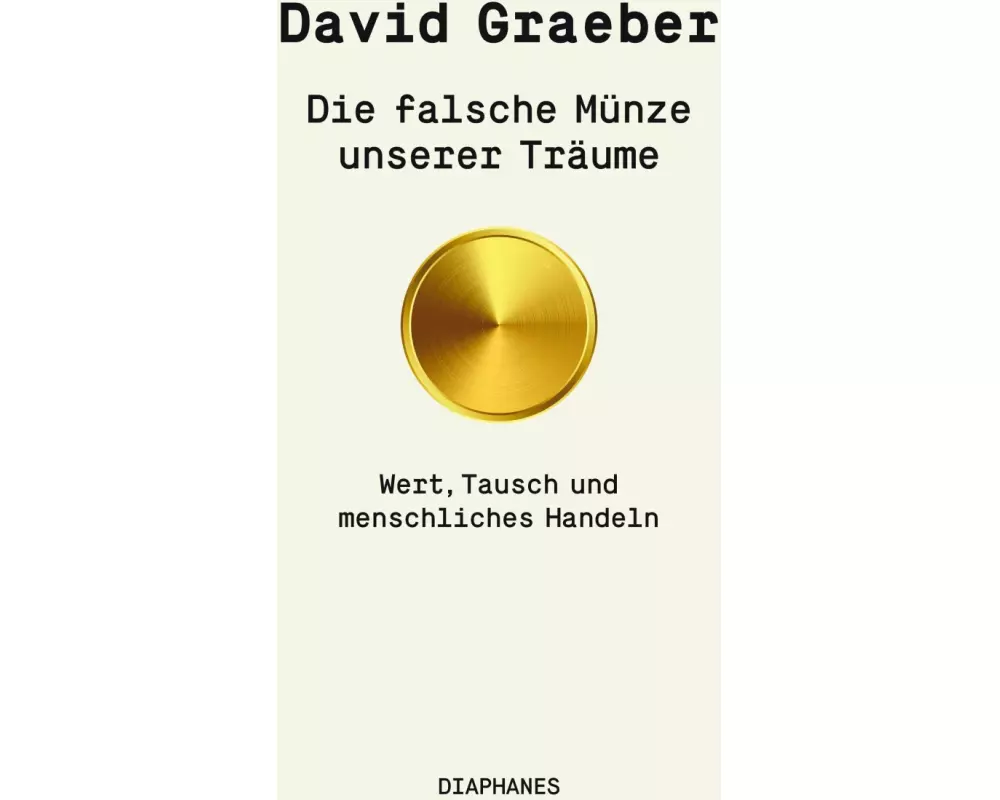 Die falsche Münze unserer Träume