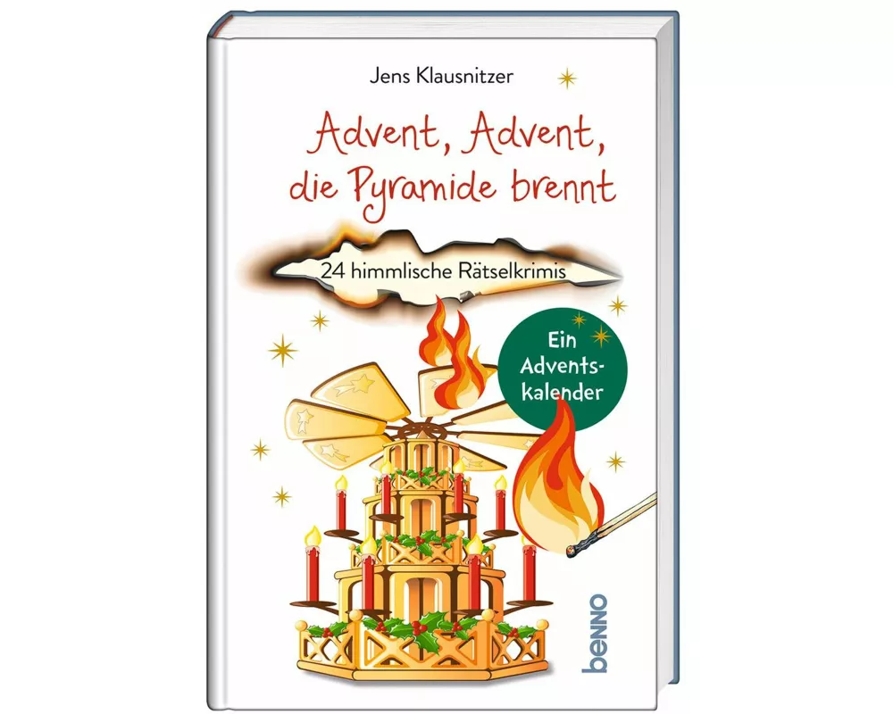 Advent, Advent, die Pyramide brennt