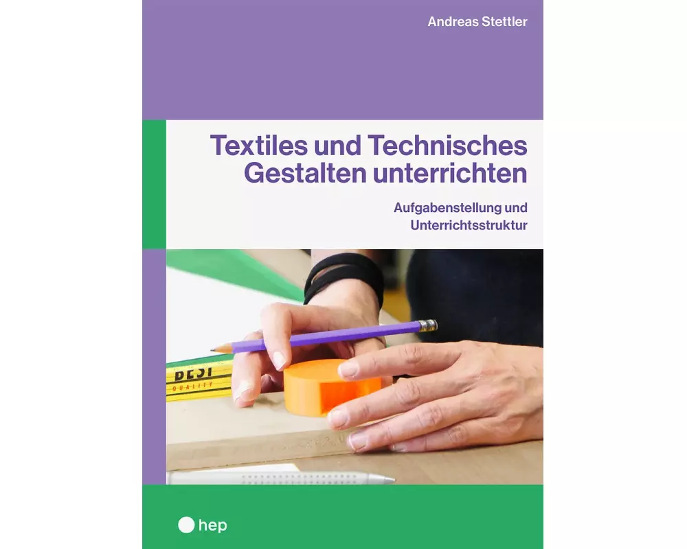 Textiles und Technisches Gestalten unterrichten