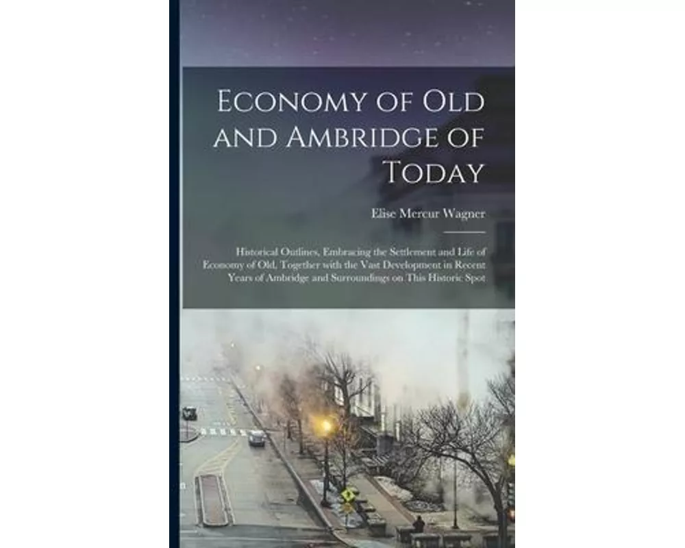 Economy of Old and Ambridge of Today