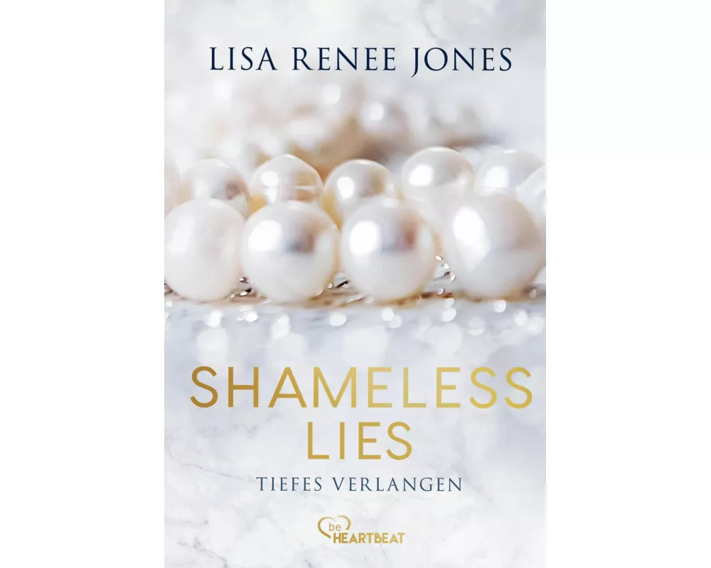 Shameless Lies - Tiefes Verlangen