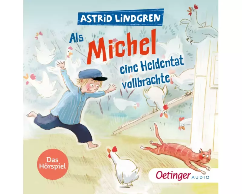 Als Michel eine Heldentat vollbrachte. Das Hörspiel