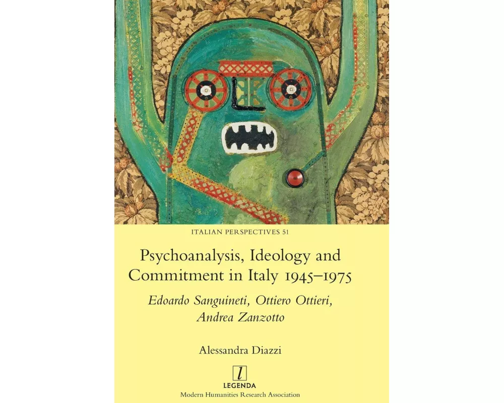 Psychoanalysis, Ideology and Commitment in Italy 1945-1975