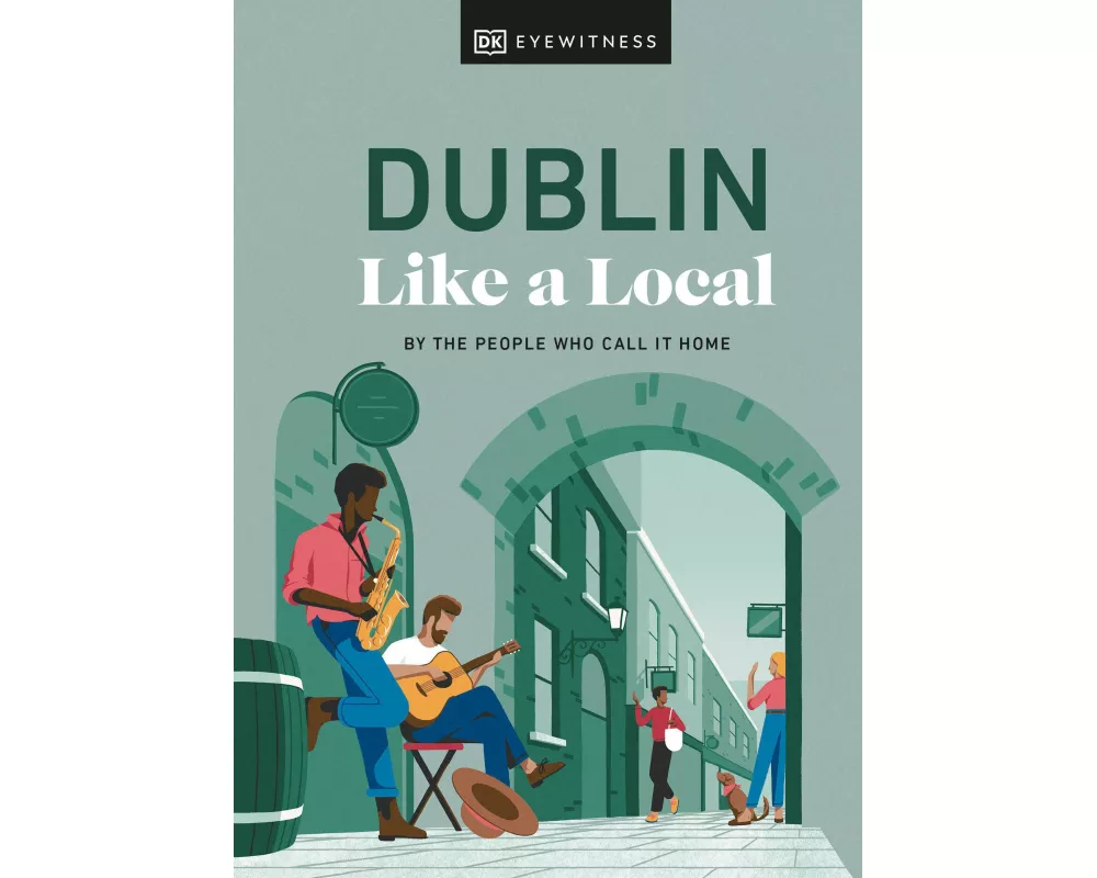 Dublin Like a Local