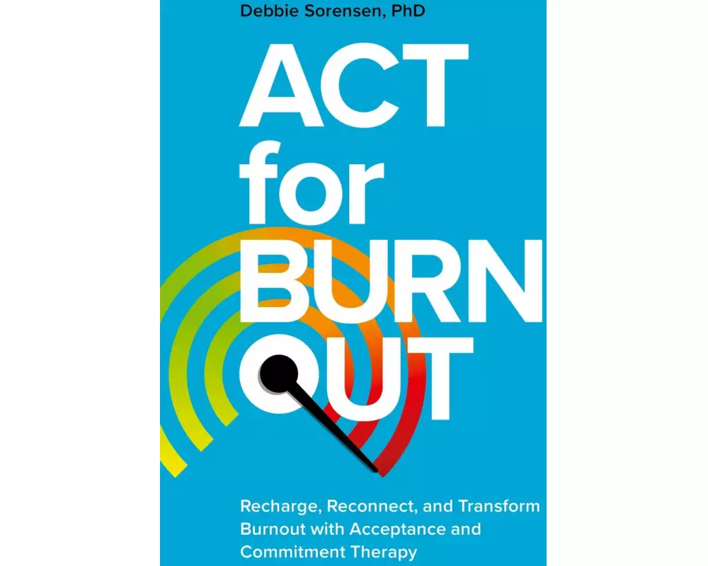 ACT for Burnout