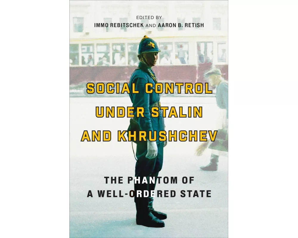 Social Control under Stalin and Khrushchev