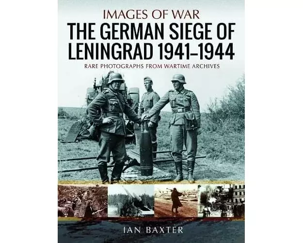 The German Siege of Leningrad, 1941 1944