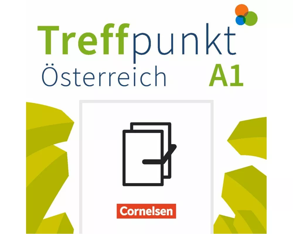 Treffpunkt - Deutsch für die Integration - Österreichische Ausgabe – Deutsch für Alltag und Beruf - A1: Gesamtband