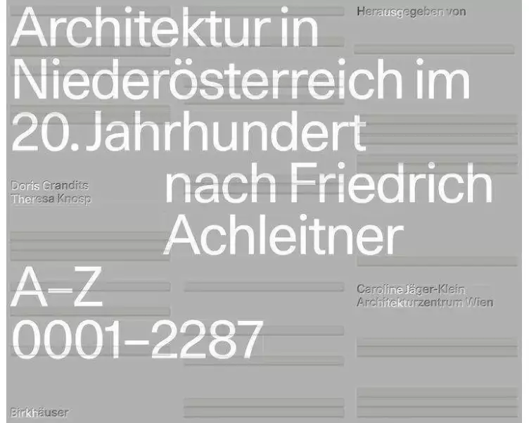 Architektur in Niederösterreich im 20. Jahrhundert nach Friedrich Achleitner