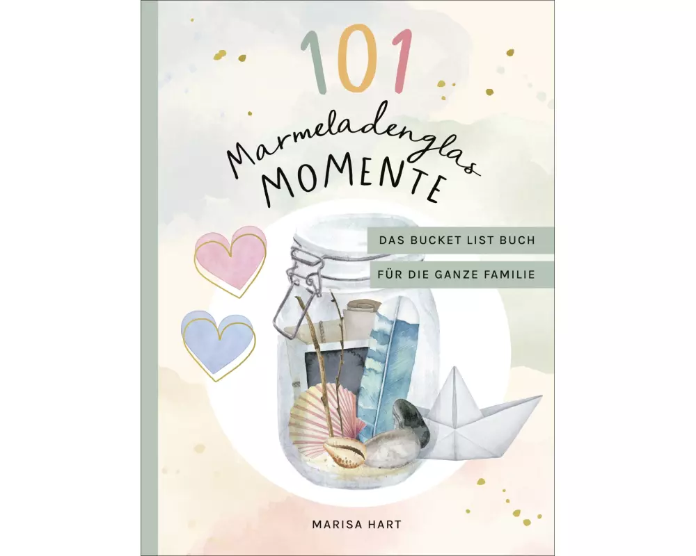 101 Marmeladenglas-Momente