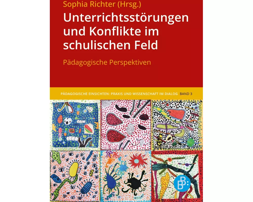 Unterrichtsstörungen und Konflikte im schulischen Feld