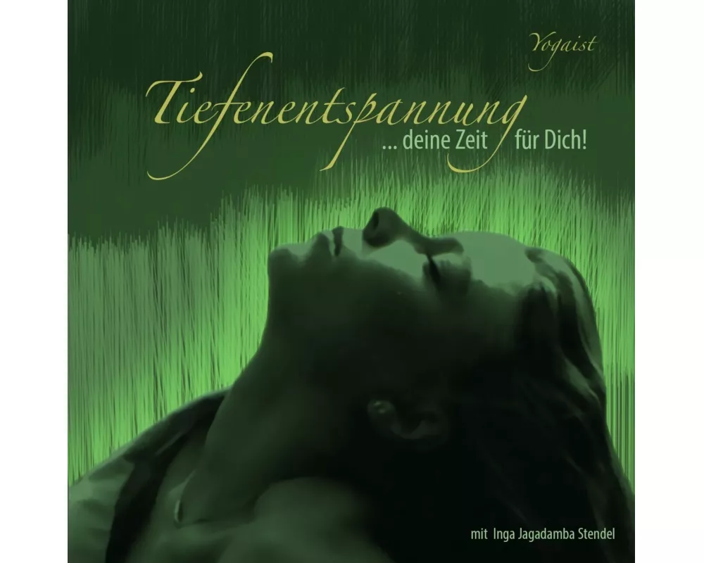 Tiefenentspannung - Deine Zeit für dich - Teil 2