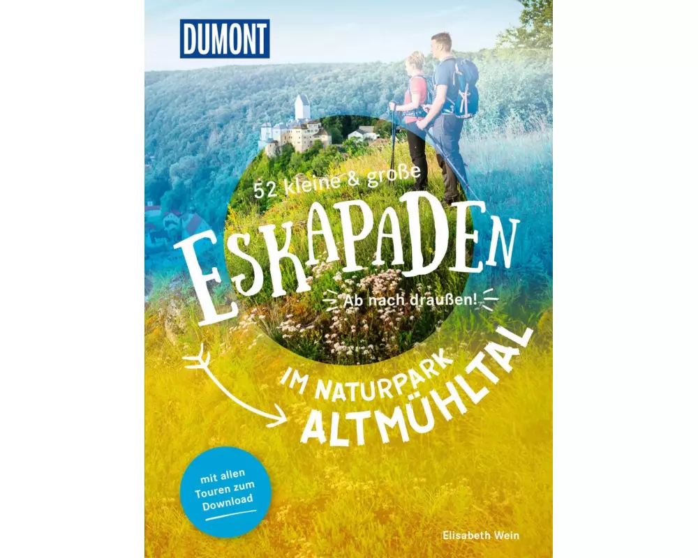 52 kleine & große Eskapaden im Naturpark Altmühltal