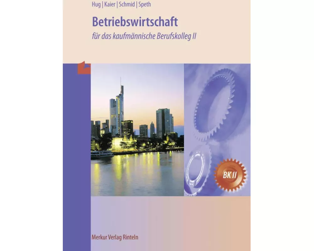 Betriebswirtschaft für das kaufmännische Berufskolleg II (Baden-Württemberg)