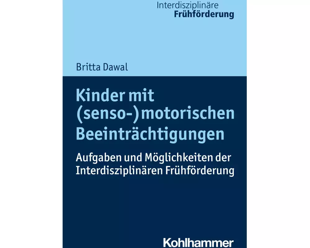 Kinder mit (senso-)motorischen Beeinträchtigungen