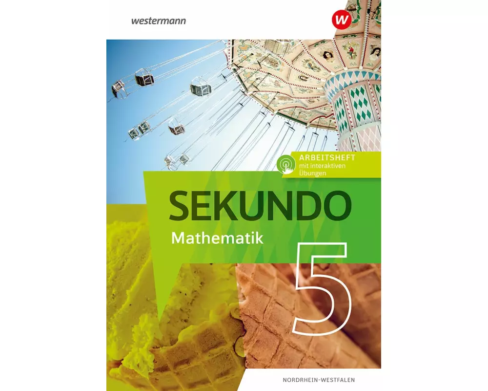 Sekundo 5. Arbeitsheft mit interaktiven Übungen. Mathematik für differenzierende Schulformen. Für Nordrhein-Westfalen