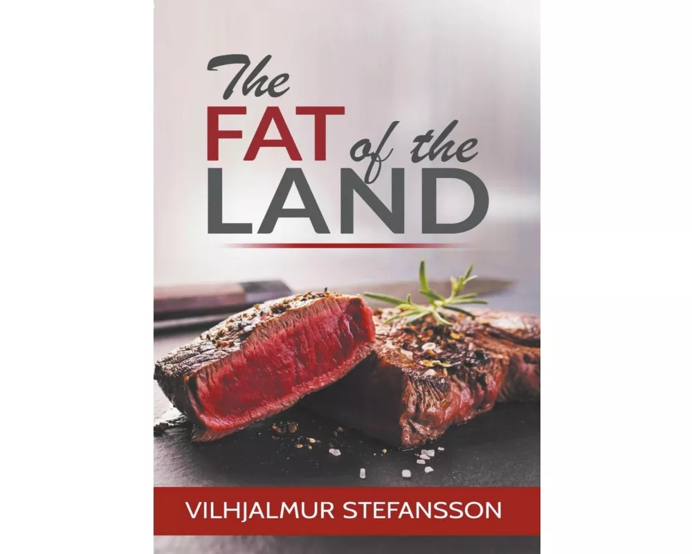 The Fat of the Land