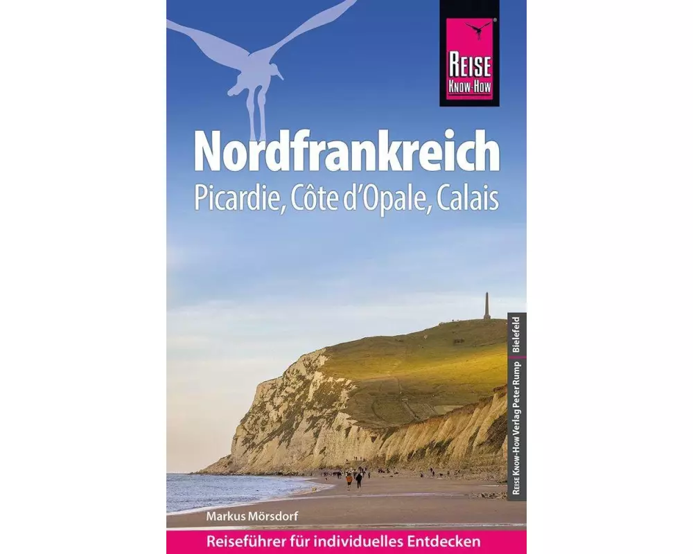 Reise Know-How Reiseführer Nordfrankreich - Picardie, Côte d'Opale, Calais