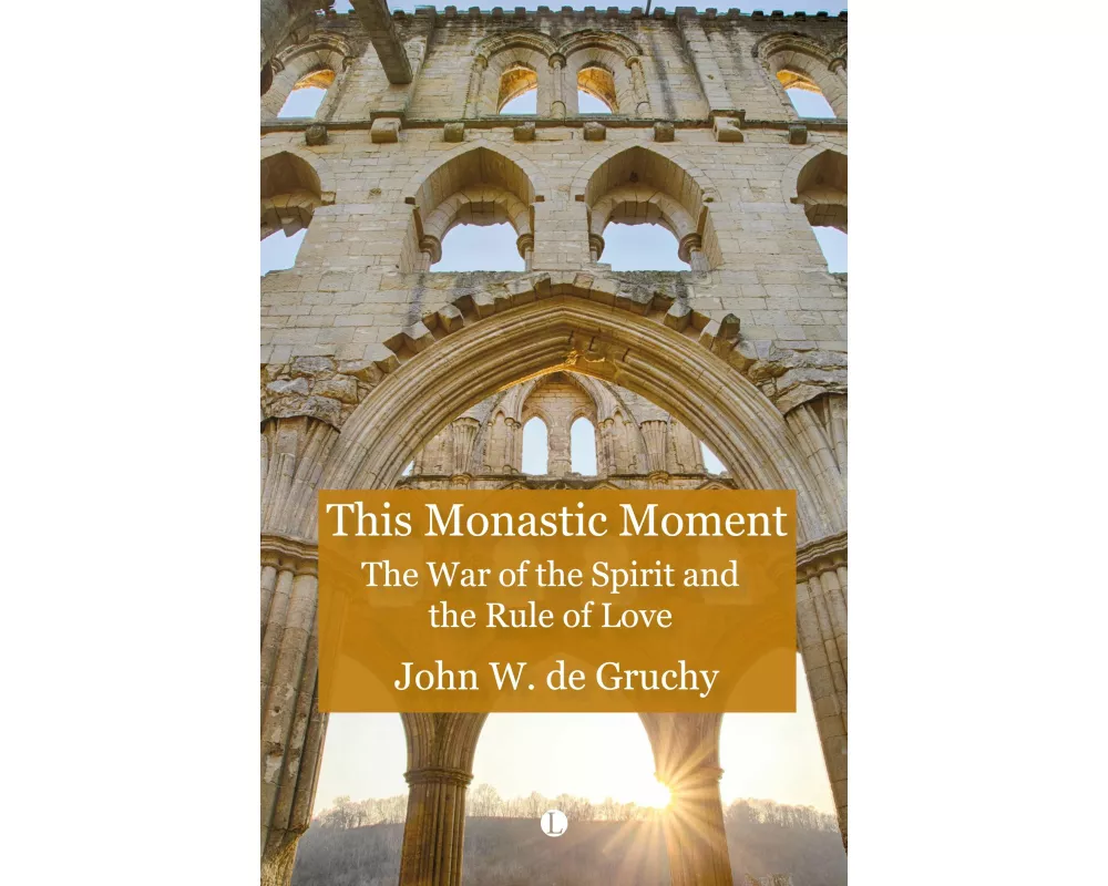 This Monastic Moment
