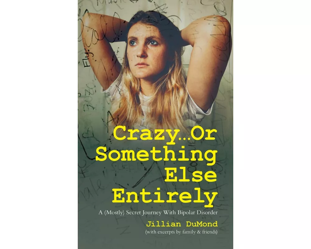 Crazy...Or Something Else Entirely