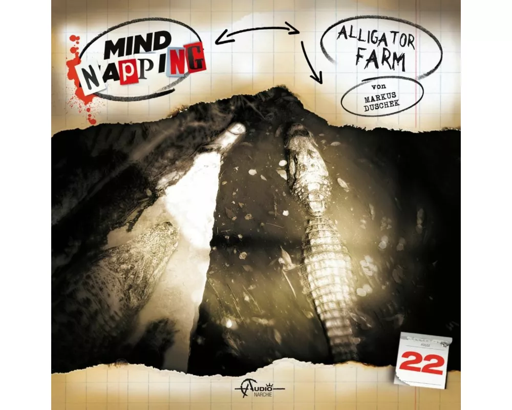 Mind Napping 22 - Alligator Farm