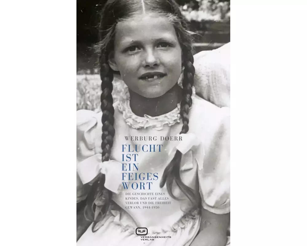 Flucht ist ein feiges Wort