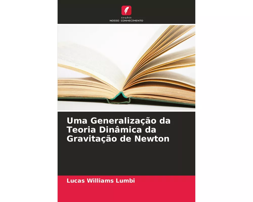 Uma Generalização da Teoria Dinâmica da Gravitação de Newton