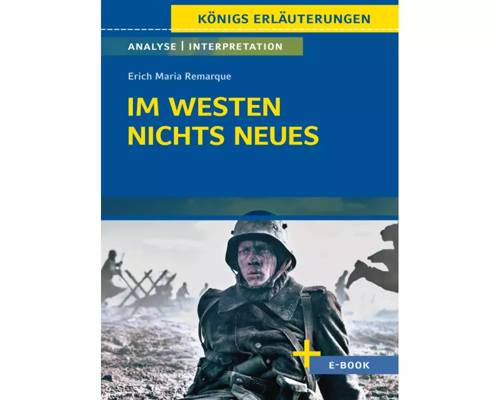 Im Westen nichts Neues von Erich Maria Remarque - Textanalyse und Interpretation