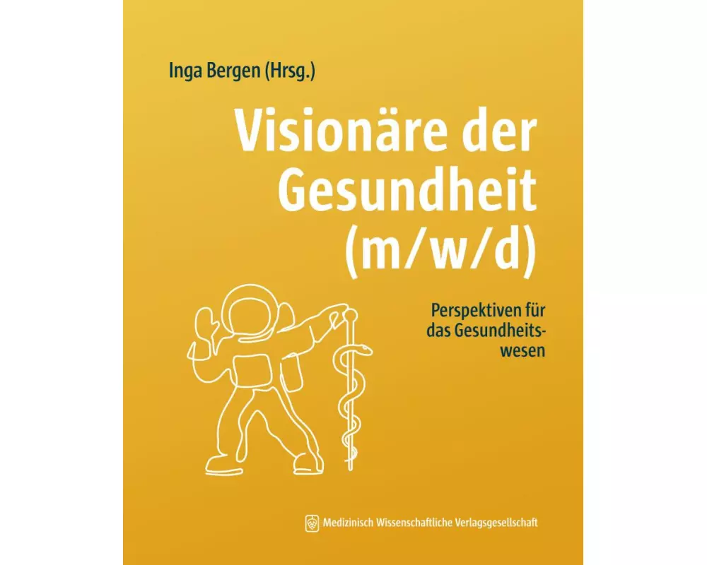 Visionäre der Gesundheit (m/w/d)