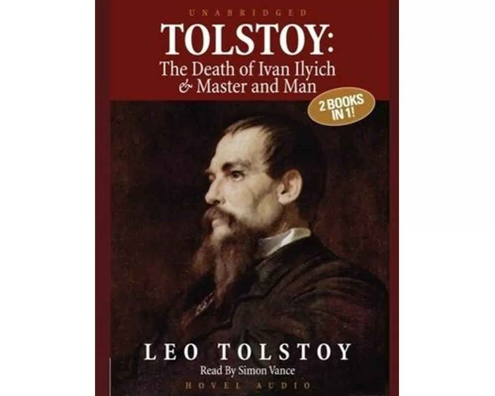 Tolstoy: The Death of Ivan Ilyich & Master and Man Lib/E