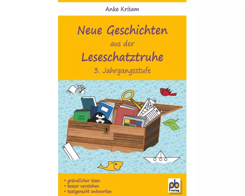 Neue Geschichten aus der Leseschatztruhe 3. Jahrgangsstufe