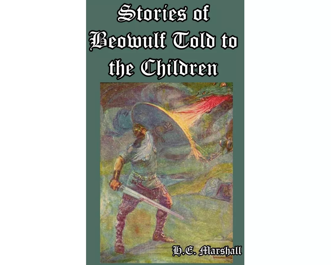 Stories of Beowulf Told to the Children