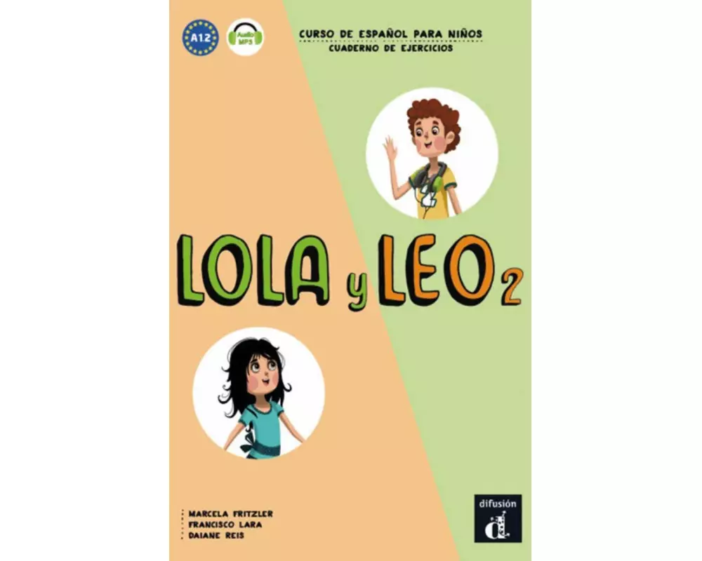 Lola y Leo 2. Cuaderno de ejercicios + MP3 descargable